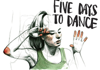 five days to dance