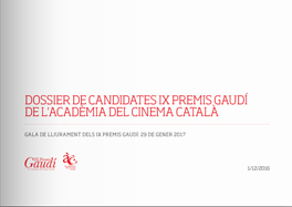 Dossier de candidats als IX Premis Gaudí